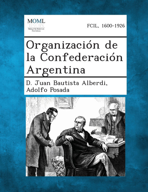 Organizacion de La Confederacion Argentina Organizacion de La Confederacion Argentina