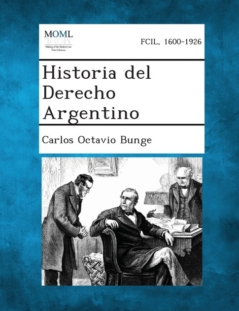 Historia del Derecho Argentino Historia del Derecho Argentino