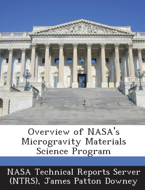 Overview of NASA's Microgravity Materials Science Program Overview of NASA's Microgravity Materials Science Program