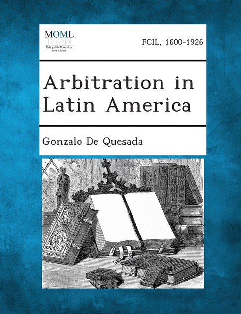 Arbitration in Latin America Arbitration in Latin America