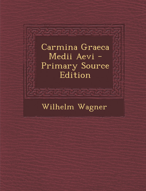 Carmina Graeca Medii Aevi Carmina Graeca Medii Aevi