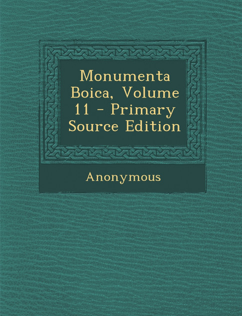 Monumenta Boica, Volume 11 Monumenta Boica, Volume 11