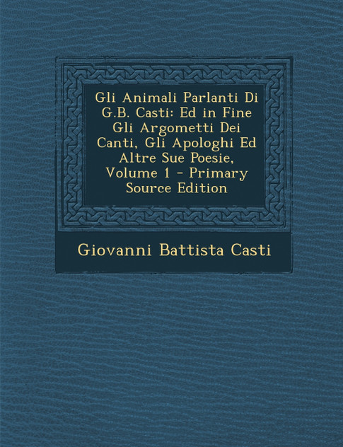Gli Animali Parlanti Di G.B. Casti