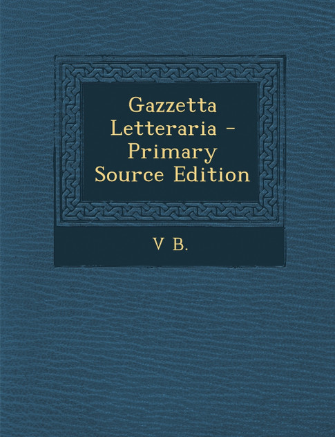 Gazzetta Letteraria Gazzetta Letteraria