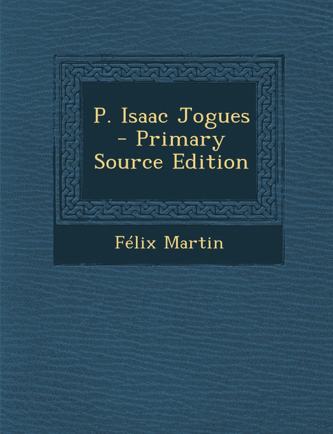 P. Isaac Jogues P. Isaac Jogues