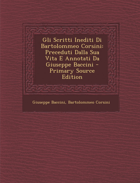 Gli Scritti Inediti Di Bartolommeo Corsini