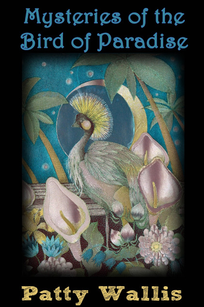 Mysteries of the Bird of Paradise Mysteries of the Bird of Paradise