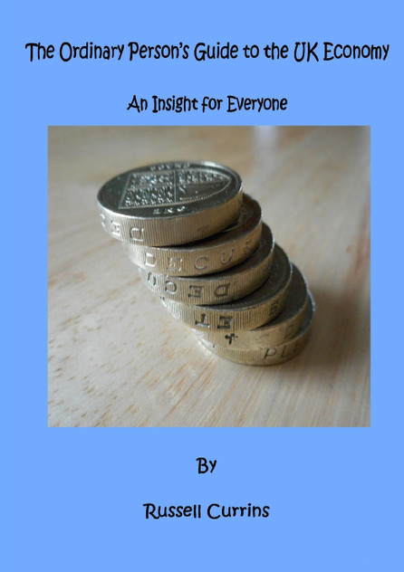 The Ordinary Person's Guide to the Economy The Ordinary Person's Guide to the Economy
