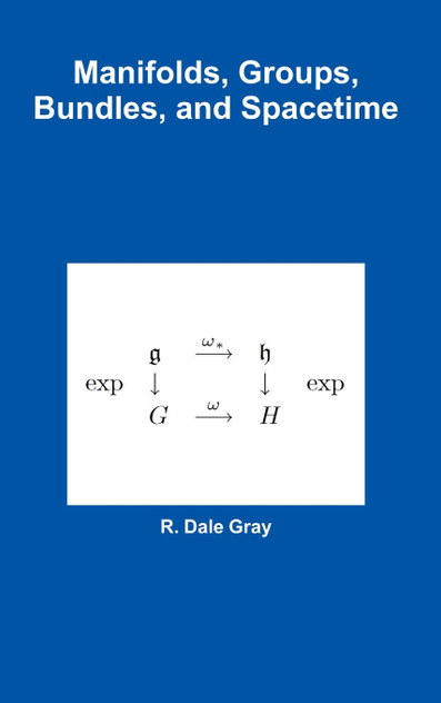 Manifolds, Groups, Bundles, and Spacetime