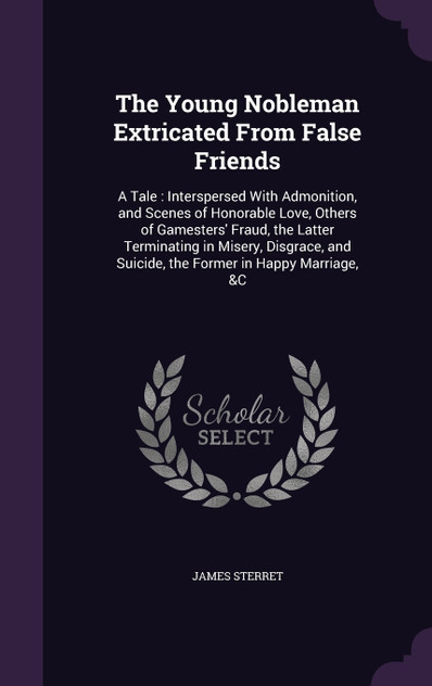 The Young Nobleman Extricated From False Friends
