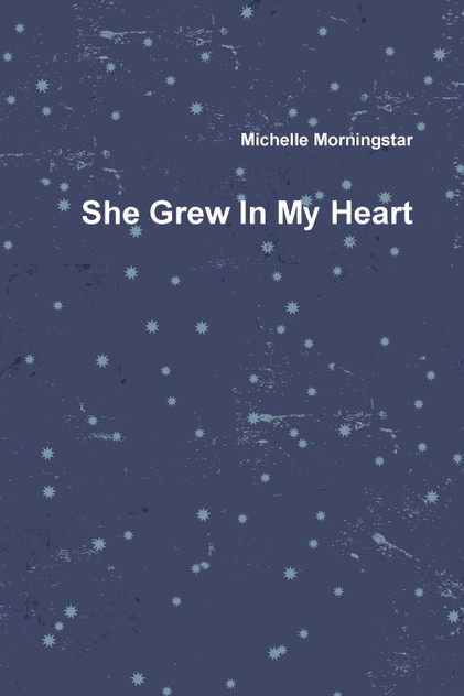 She Grew In My Heart She Grew In My Heart