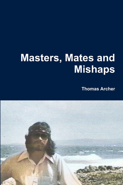 Masters, Mates and Mishaps Masters, Mates and Mishaps