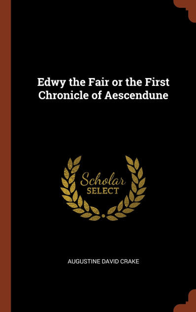 Edwy the Fair or the First Chronicle of Aescendune Edwy the Fair or the First Chronicle of Aescendune