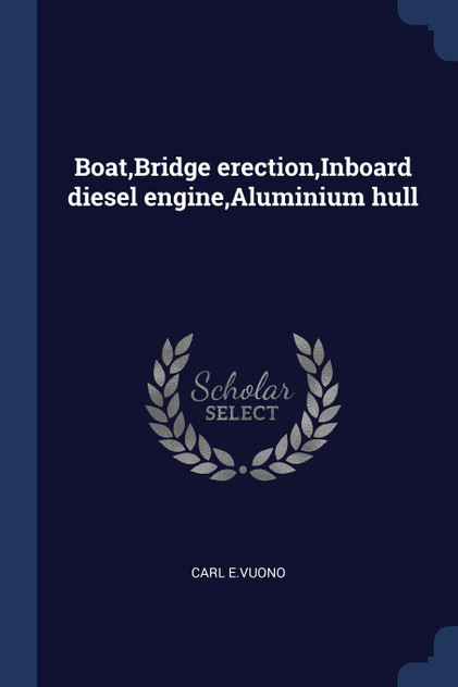 Boat,Bridge erection,Inboard diesel engine,Aluminium hull Boat,Bridge erection,Inboard diesel engine,Aluminium hull