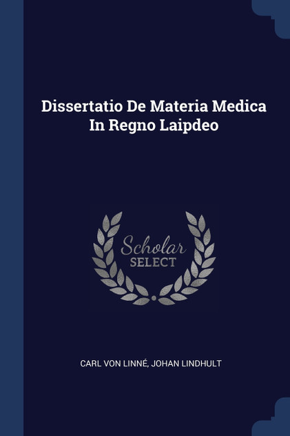Dissertatio De Materia Medica In Regno Laipdeo Dissertatio De Materia Medica In Regno Laipdeo