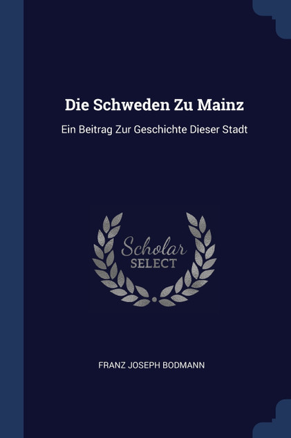 Die Schweden Zu Mainz Die Schweden Zu Mainz