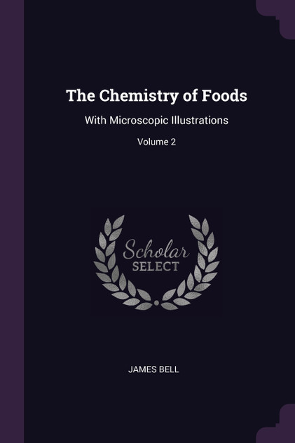 The Chemistry of Foods The Chemistry of Foods