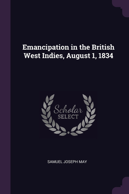 Emancipation in the British West Indies, August 1, 1834