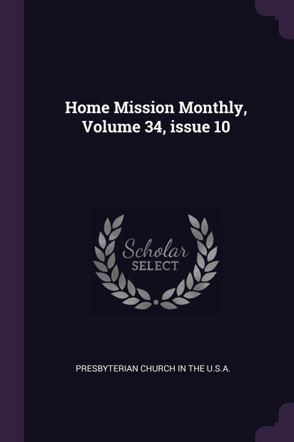 Home Mission Monthly, Volume 34, issue 10