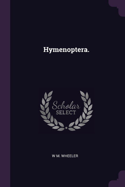 Hymenoptera. Hymenoptera.