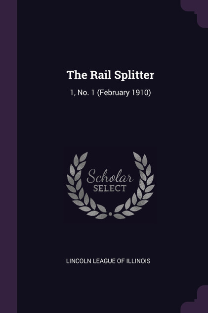 The Rail Splitter