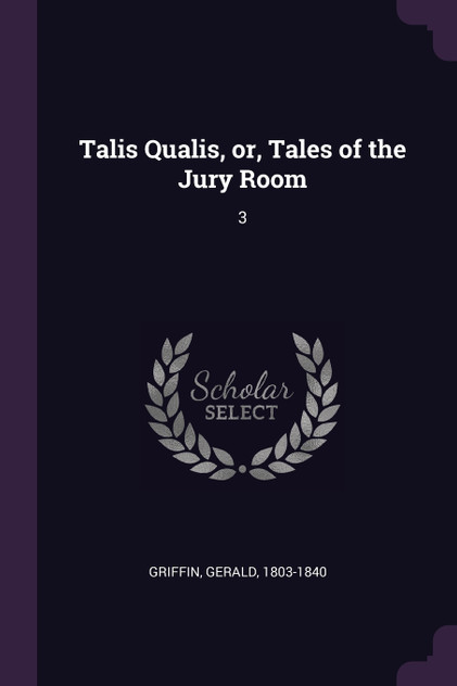 Talis Qualis, or, Tales of the Jury Room Talis Qualis, or, Tales of the Jury Room