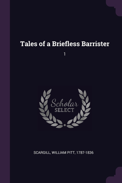 Tales of a Briefless Barrister Tales of a Briefless Barrister
