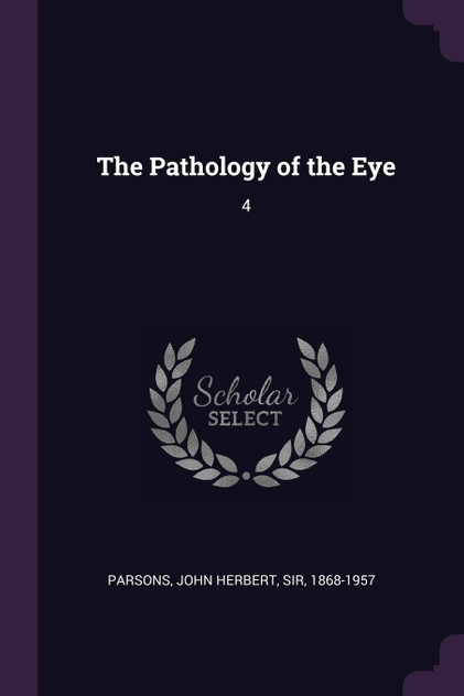 The Pathology of the Eye The Pathology of the Eye