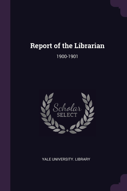 Report of the Librarian Report of the Librarian