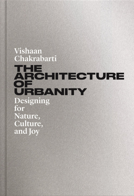 The Architecture of Urbanity The Architecture of Urbanity