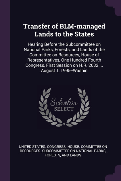 Transfer of BLM-managed Lands to the States Transfer of BLM-managed Lands to the States