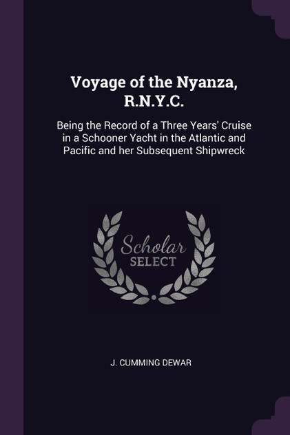 Voyage of the Nyanza, R.N.Y.C. Voyage of the Nyanza, R.N.Y.C.