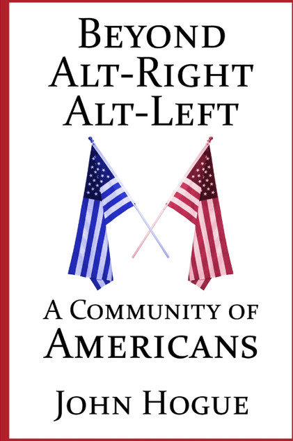 Beyond Alt-Right and Alt-Left