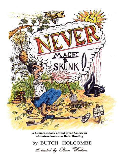 Never Mace a Skunk Never Mace a Skunk
