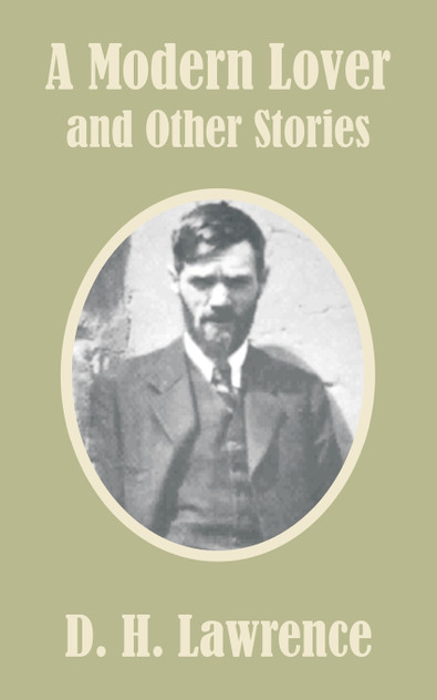 Modern Lover and Other Stories, A Modern Lover and Other Stories, A