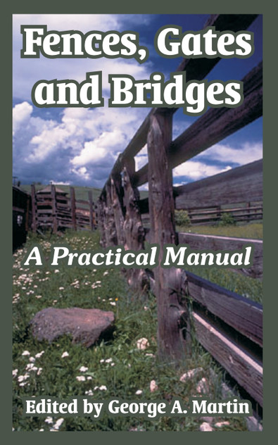 Fences, Gates and Bridges Fences, Gates and Bridges