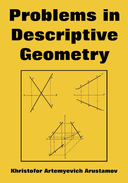 Problems in Descriptive Geometry Problems in Descriptive Geometry