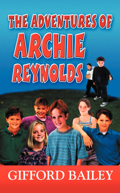 THE ADVENTURES OF ARCHIE REYNOLDS THE ADVENTURES OF ARCHIE REYNOLDS