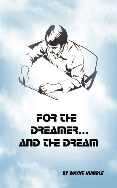For the Dreamer and the Dream For the Dreamer and the Dream