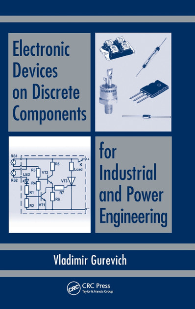 Electronic Devices on Discrete Components for Industrial and Power Engineering