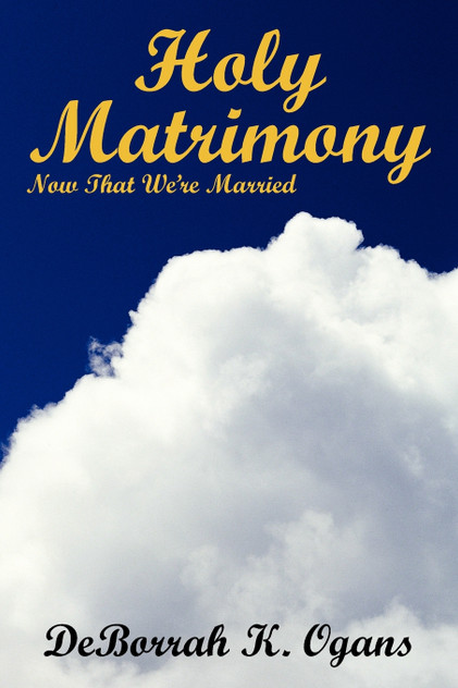 Holy Matrimony Holy Matrimony
