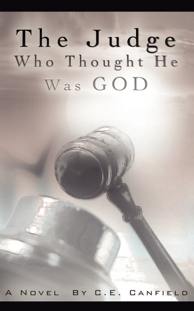 The Judge Who Thought He Was God The Judge Who Thought He Was God