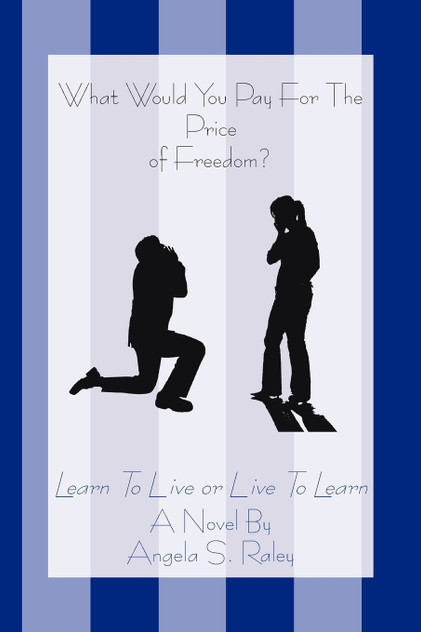What Would You Pay For The Price of Freedom? What Would You Pay For The Price of Freedom?