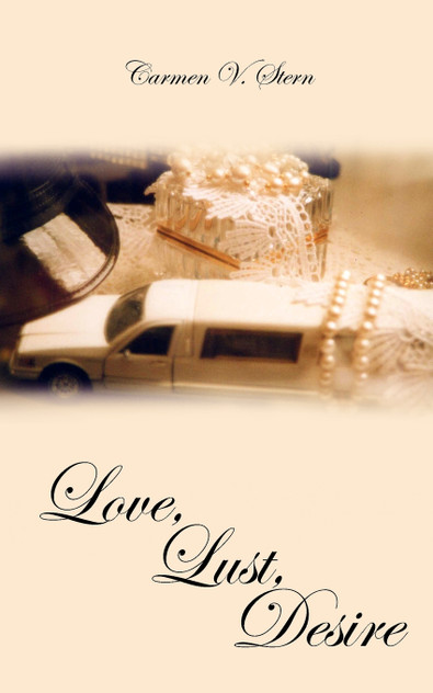 Love, Lust, Desire Love, Lust, Desire