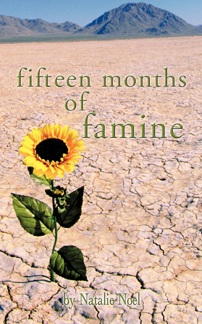 Fifteen Months of Famine Fifteen Months of Famine