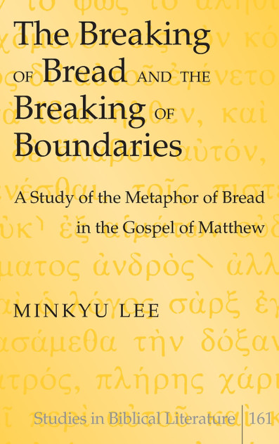 The Breaking of Bread and the Breaking of Boundaries The Breaking of Bread and the Breaking of Boundaries