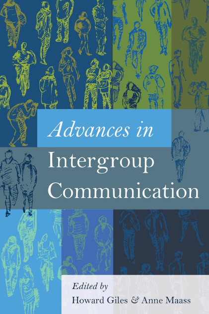 Advances in Intergroup Communication Advances in Intergroup Communication
