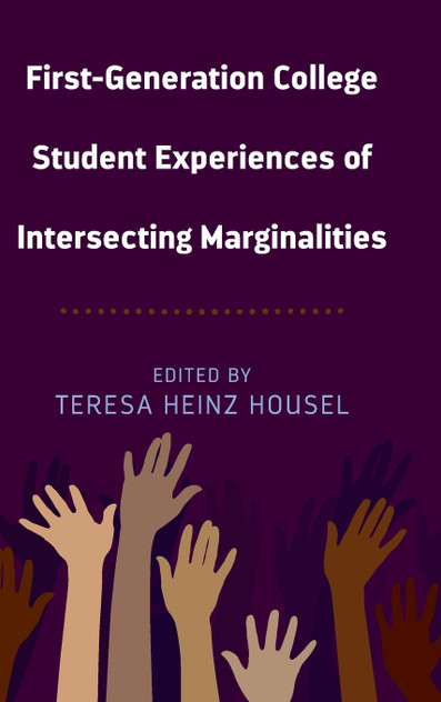 First-Generation College Student Experiences of Intersecting Marginalities First-Generation College Student Experiences of Intersecting Marginalities