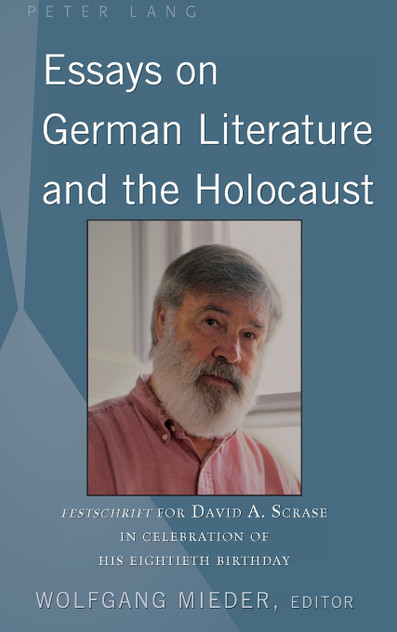 Essays on German Literature and the Holocaust Essays on German Literature and the Holocaust