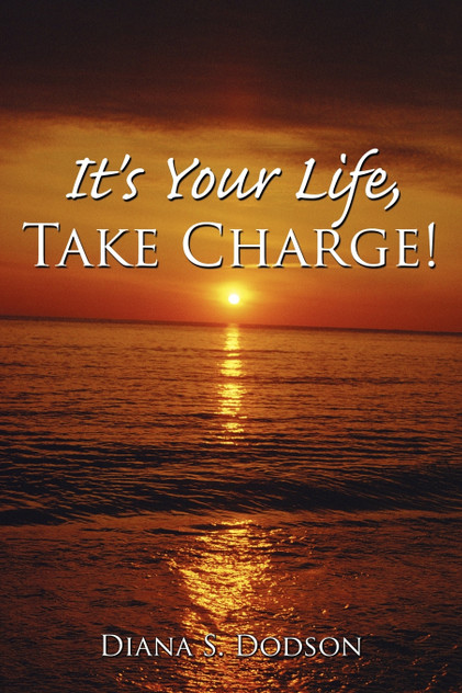 It's Your Life, Take Charge! It's Your Life, Take Charge!